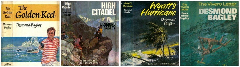 Desmond Bagley The Golden Keel, High Citadel, Wyatt's Hurricane & The Vivero Letter collage © HarperCollins Publishers Ltd.