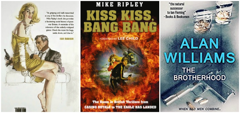 Kiss Kiss, Bang Bang - Mike Ripley. Cover illustration from 'When Eight Bells Toll' © HarperCollins Publishers 1981 and The Brotherhood by Alan Williams © Endeavour Press.