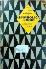 An introduction to Symbolic Logic by Susanne K. Langer © Dover Publications Inc.