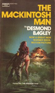 The Mackintosh Man by Desmond Bagley - © Fawcett Crest 1973.
