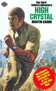 Martin Caidin High Crystal © Mayflower Publishing / Artwork © Richard Clifton Dey